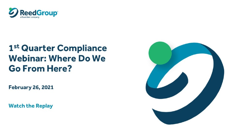 ReedGroup Q1 2021 Compliance Webinar